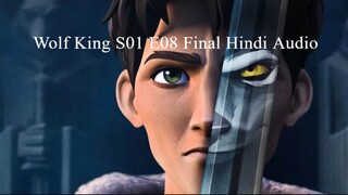 Wolf King S01 E08 Hindi Audio