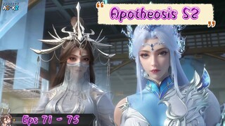 Apotheosis S2 | 71 - 75 Sub Indo