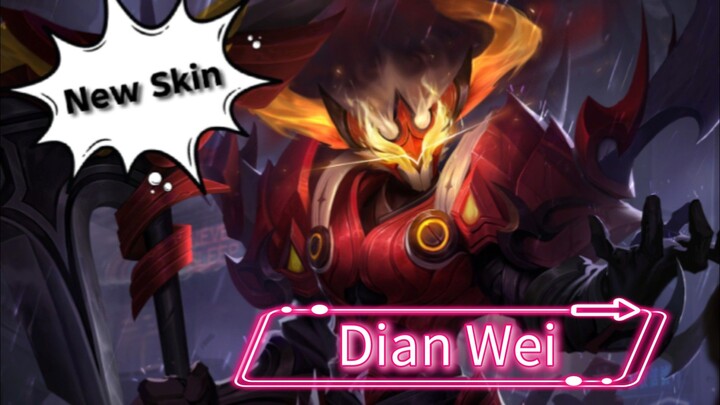 Highlight Dian Wei With New Skin 😍