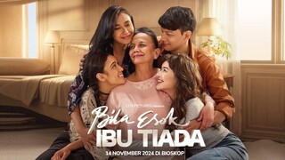 Bila Esok Ibu Tiada (2024) Full Movie HD