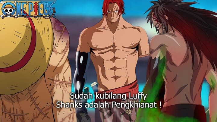 FULL REVIEW ONE PIECE 1167! DRAGON MARAH JIKA SHANKS MENGKHIANATI LUFFY! MUSUH T