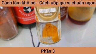 Cách làm khô bò - Cách ướp gia vị chuẩn ngon #3