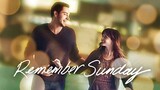 Remember Sunday (2013) FULL MOVIE | Romantic Drama