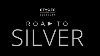 Stages Sessions' Road to Silver