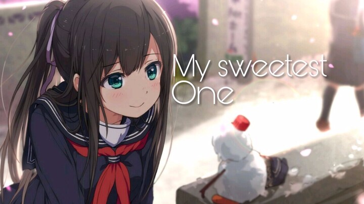 【My Sweetest One/AMV/The whole process/multi-material/comprehensive/mixed cut/love/healing direction