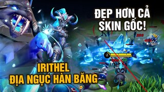 Tốp Mỡ | IRITHEL Địa Ngục Hàn Băng: BIẾN SẮC ĐẸP HƠN SKIN GỐC? Bắn Nhẹ 2 Giây 2 Cái MANIACS?? | MLBB