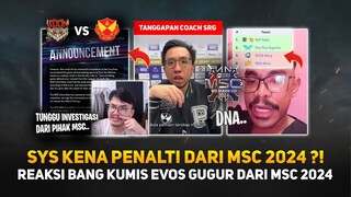 SYS Kena Penalti dari MSC 2024 ?! Reaksi Bang Kumis EVOS Tidak Lolos Playoff ! Tanggapan Arcadia..