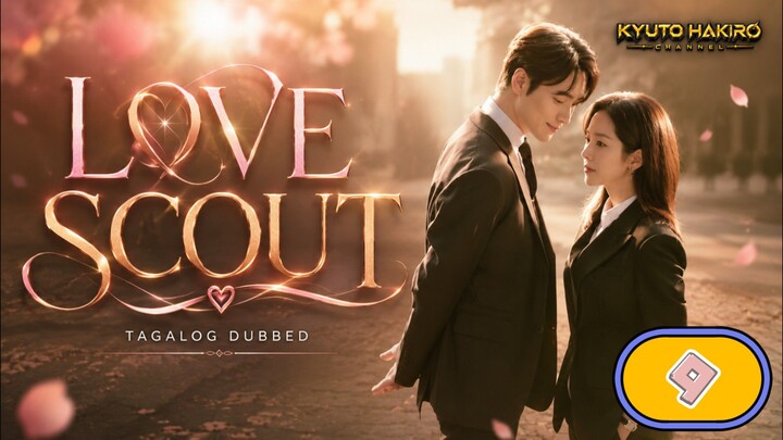 LOVE SCOUT EP.09