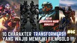 10 CHARAKTER TRANSFORMERS YANG WAJIB MEMILIKI FILM SOLO!!! #46