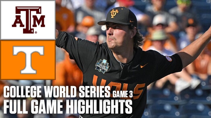 Texas A&M Aggies vs. Tennessee Volunteers | Game 3 Highlights | Men's College World Series