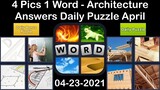 4 Pics 1 Word - Architecture - 23 April 2021 - Answer Daily Puzzle + Daily Bonus Puzzle