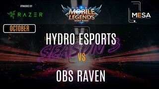 MeSA Season 3 Mobile Legends October: HYDRO ESPORTS VS OBS RAVEN