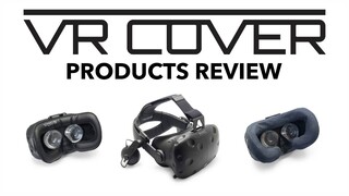 VR Cover Products Review - HTC Vive