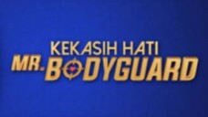 Kekasih hati Mr bodyguard episode 03