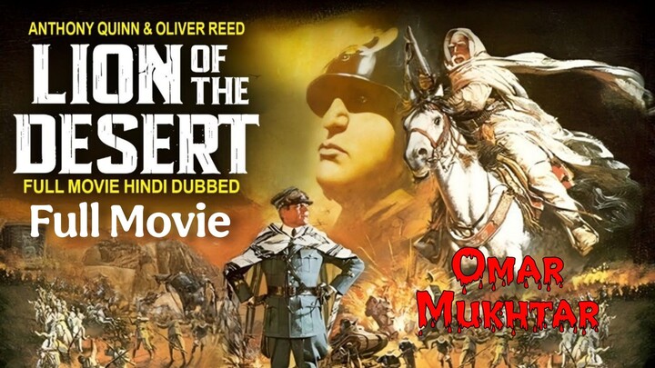 LION OF THE DESERT - Omar Mukhtar | Hollywood Hindi Movie | Anthony Quinn, Oliver Reed Action Movie