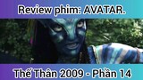 Review phim: Avatar Thế thân 2009 phần 14