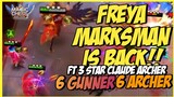 COMBO MARKSMAN IS BACK - HYPER FREYA 6 GUNNER 6 ARCHER ft 3 STAR CLAUDE ARCHER ! MAGIC CHESS