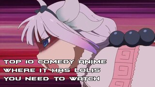 Top 10 Comedy Anime where it has Lolis you need to watch!