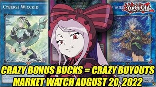 Crazy Bonus Bucks = Crazy Buyouts! Yu-Gi-Oh! Market Watch August 20, 2022