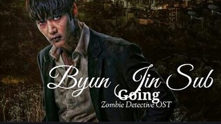 BYUN JIN SUB (feat. RHINOCEROS) - Going (ZOMBIE DETECTIVE OST) lyric