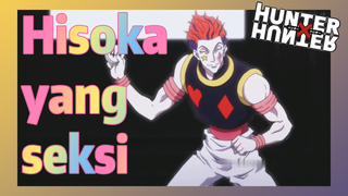 Hisoka yang seksi