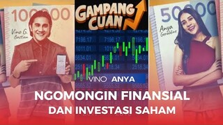 VINO DAN ANYA NGOMONGIN FINASIAL - FILM GAMPANG CUAN #sahamdarinol