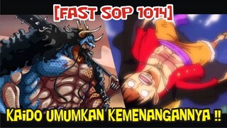 [FAST SOP 1014] KEMENANGAN KAIDO SUDAH DI UMUMKAN !!