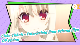 [Chén Thánh - Fate/kaleid liner Prisma Illya] OP 'Fhána'_2