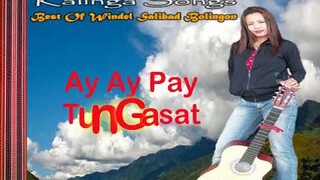 Ay ay pay tun gasat- Windel Salibad