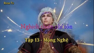 Nghịch thiên chí tôn_Tập 14-Mộng nghệ