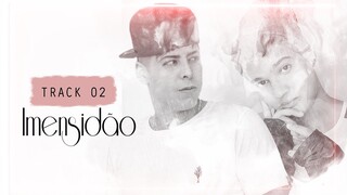 FAIXA 02: "Imensidão" (Official Video Lyrics) [Album: KLEYNATO - Um Impossível Amor]