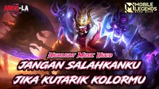 JANGAN SALAHKANKU JIKA KUTARIK KOLORMU YANH MENJADI TUMPUAN TIM - MOBILE LEGENDS