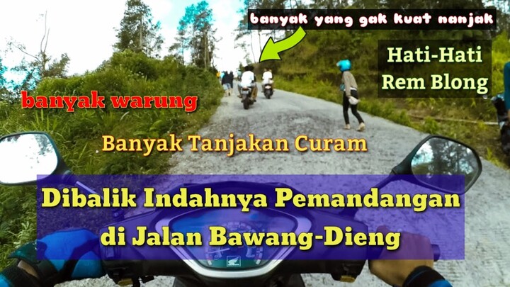 SIAPKAN KENDARAANMU!!! Inilah Kondisi Jalan Dibalik Indahnya Pemandangan di Jalan Bawang-Dieng
