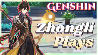 Zhongli Plays