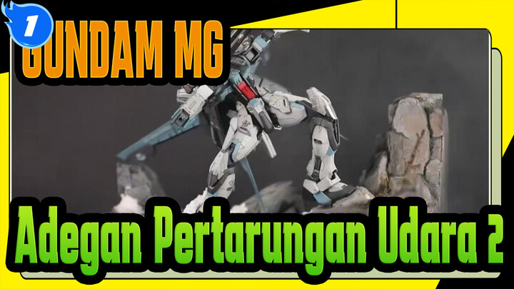 [GUNDAM MG]Adegan Pertarungan Udara|Bagian 2_1