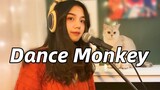 [Dance Monkey] Thử thách cover các đĩa đơn đang hot trên toàn cầu!