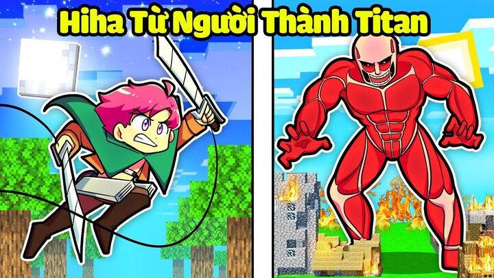 HIHA TỪ TRINH SÁT ĐOÀN TRỞ THÀNH TITAN TRONG MINECRAFT*HIHA ATTACK ON TITAN TẬP 1/2 😠⚔️💥