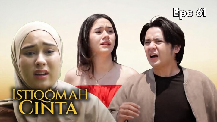 Istiqomah Cinta Episode 61 - Hubungan yang Rumit