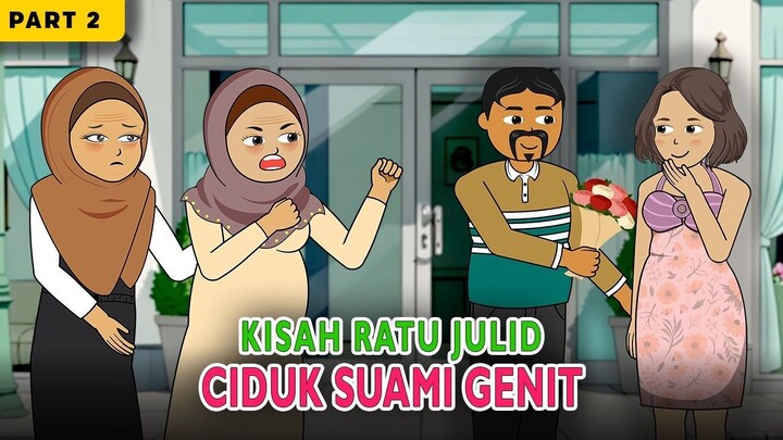 Kisah Ratu Julid Part 2  Akhirnya Keciduk! Selingkuh Terbongkar, Malu Seumur Hid
