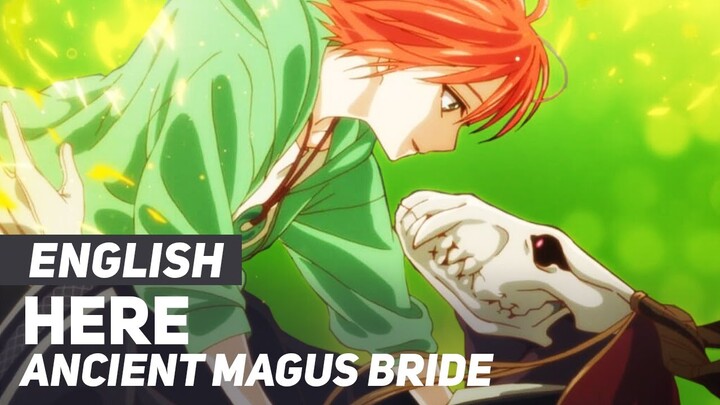 Ancient Magus' Bride - "Here" (FULL Opening) JUNNA | ENGLISH ver | AmaLee
