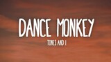 Tones and I - Dance Monkey (Full Lyrics)