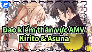 Đã bao lâu rồi bạn không ngượng đỏ mặt như thế? (Kirito & Asuna) | Đao kiếm thần vực AMV_2