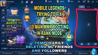 ML Trying To Fix 10 Man In Rank Mode MMR Grind | Temporarily Delete Friends