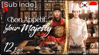 [Sub Indo] Bon Appetit, Your Majesty – Eps. 12 End (2025)