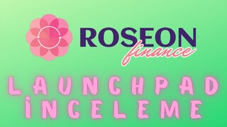 Roseon Finance Launchpad - Ön Satışlara Nasıl Katılırım - İdo Rehberi - Değerlendirme