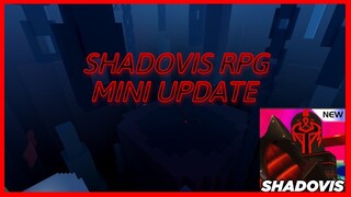 [SHADOVIS RPG] New Mini update