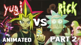 RICK Sanchez Duels YUGI ( PART 2 ) In Rick & Morty YuGiOh