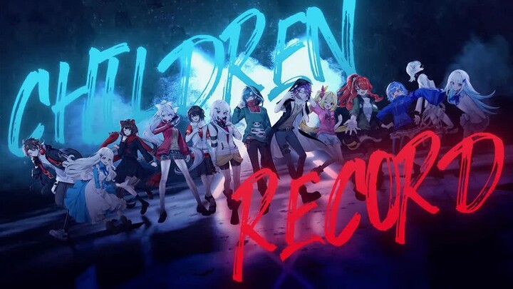 【นักร้องประสานเสียง 13 คน】チルドレンレECOード (บันทึกสำหรับเด็ก) / じん【ร้องโดย NIJISANJI Kagero Project】