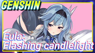 Eula: Flashing candlelight