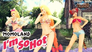 【Mobile Legends】I'm So Hot - MOMOLAND